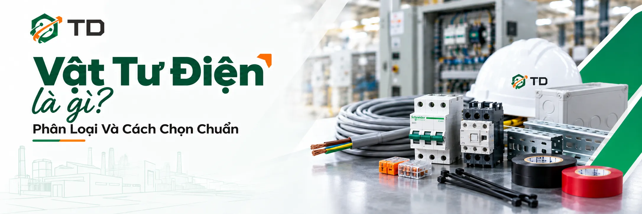 Vật Tư Điện là gì? Phân Loại Và Cách Chọn Chuẩn